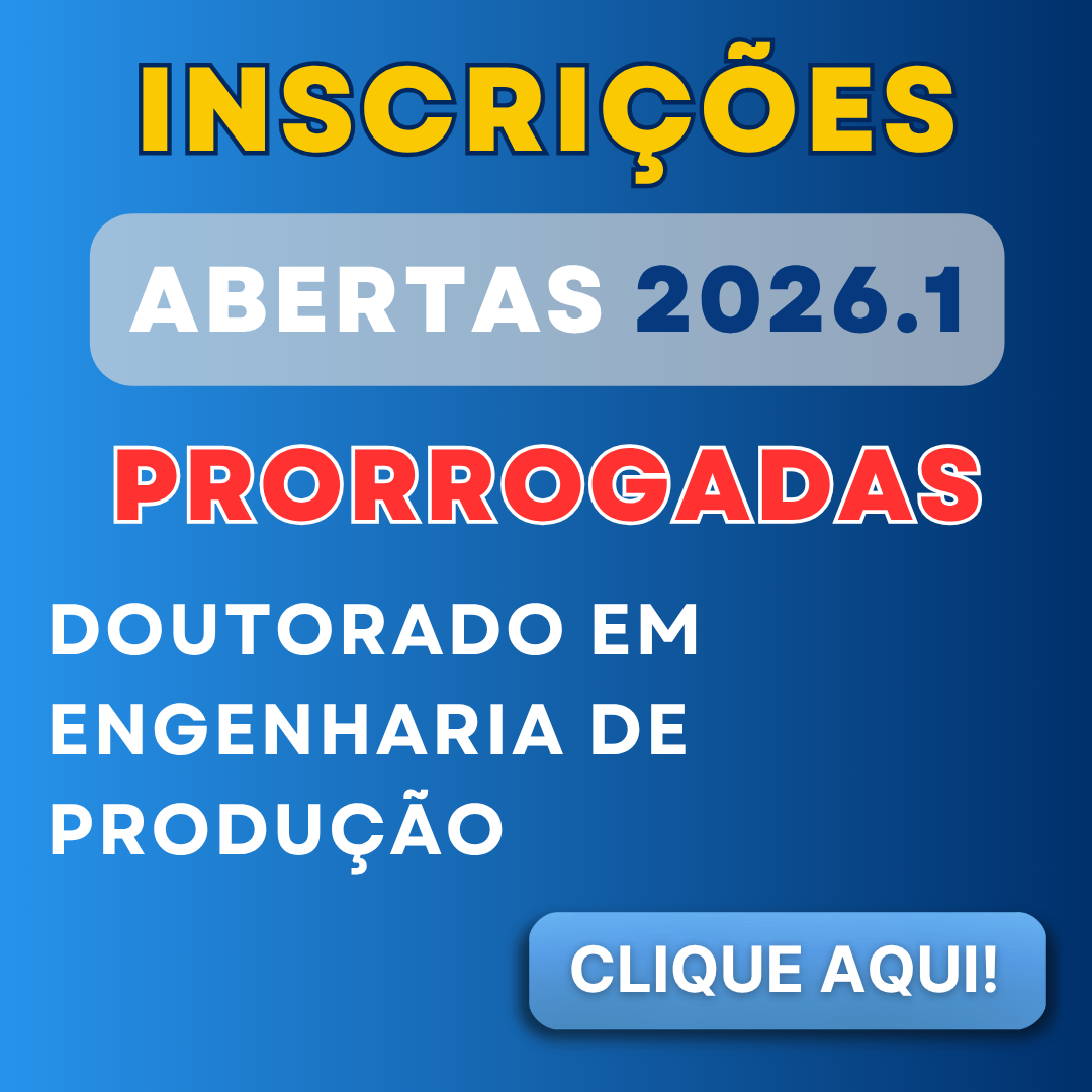 Inscrições Abertas 2026.1 – Doutorado em Engenharia de Produção